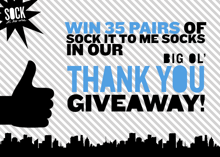 Big Ol Thank You Giveaway Sock It To Me